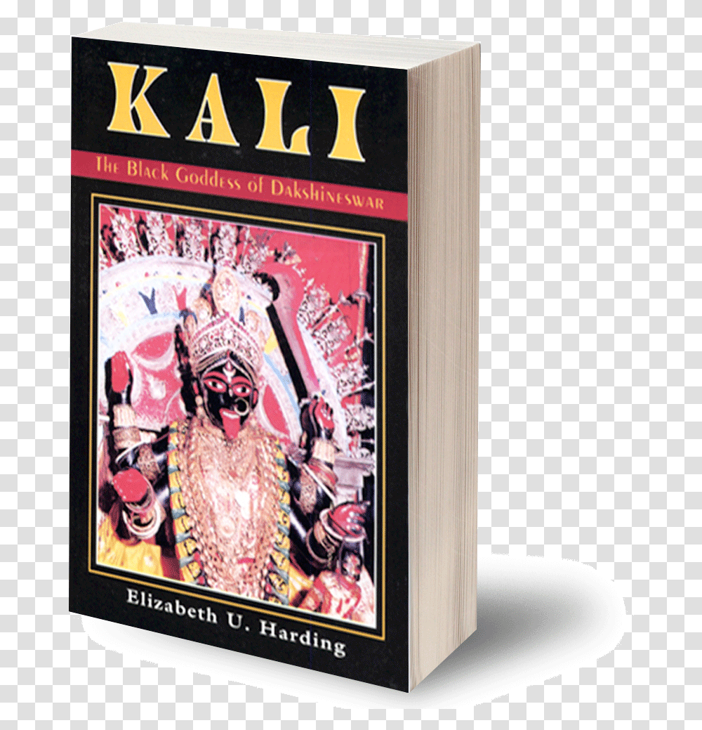 Kali Daksh Kali The Black Goddess Of Dakshineswar, Poster, Advertisement, Person, Flyer Transparent Png