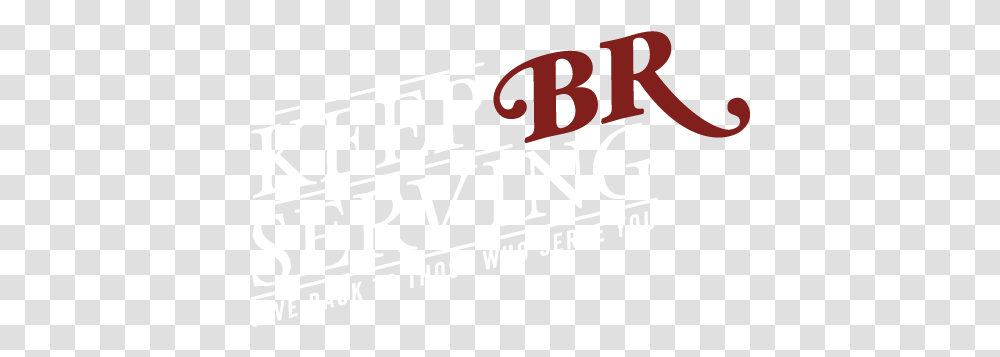 Keep Br Serving Tan, Text, Alphabet, Word, Label Transparent Png