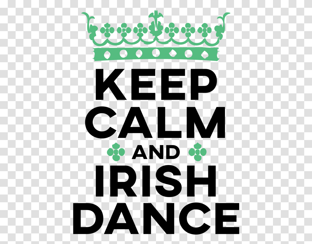 Keep Calm And Irish Dance Keep Calm And Wear Glasses, Word Transparent Png