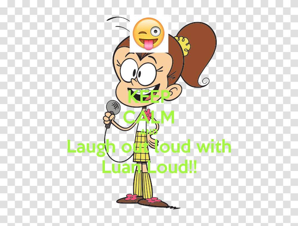 Keep Calm And Laugh Out Loud With Luan Loud Poster Eric Keep, Performer, Juggling, Leisure Activities, Doodle Transparent Png