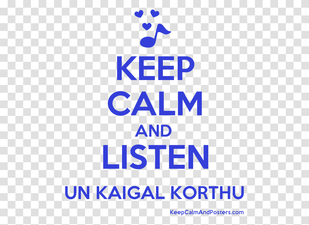 Keep Calm And Listen Un Kaigal Korthu PosterTitle Keep Calm, Alphabet, Advertisement Transparent Png