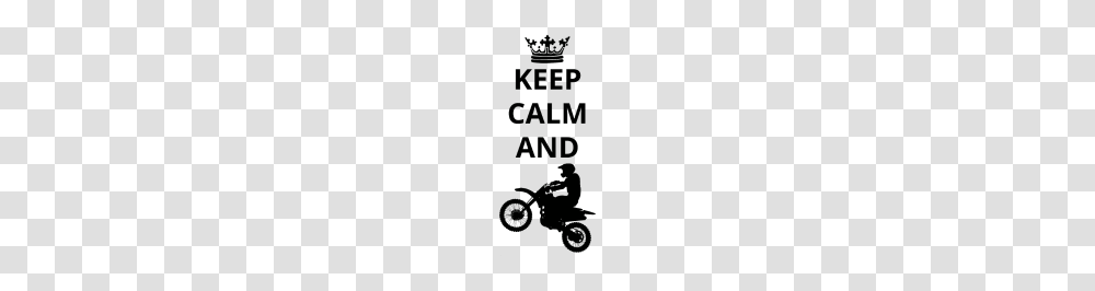 Keep Calm And Motorcross Bike, Outdoors, Nature, Astronomy, Outer Space Transparent Png