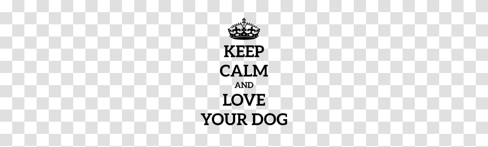 Keep Calm Dog Love Gift Idea Stay Calm Crown, Gray, World Of Warcraft Transparent Png