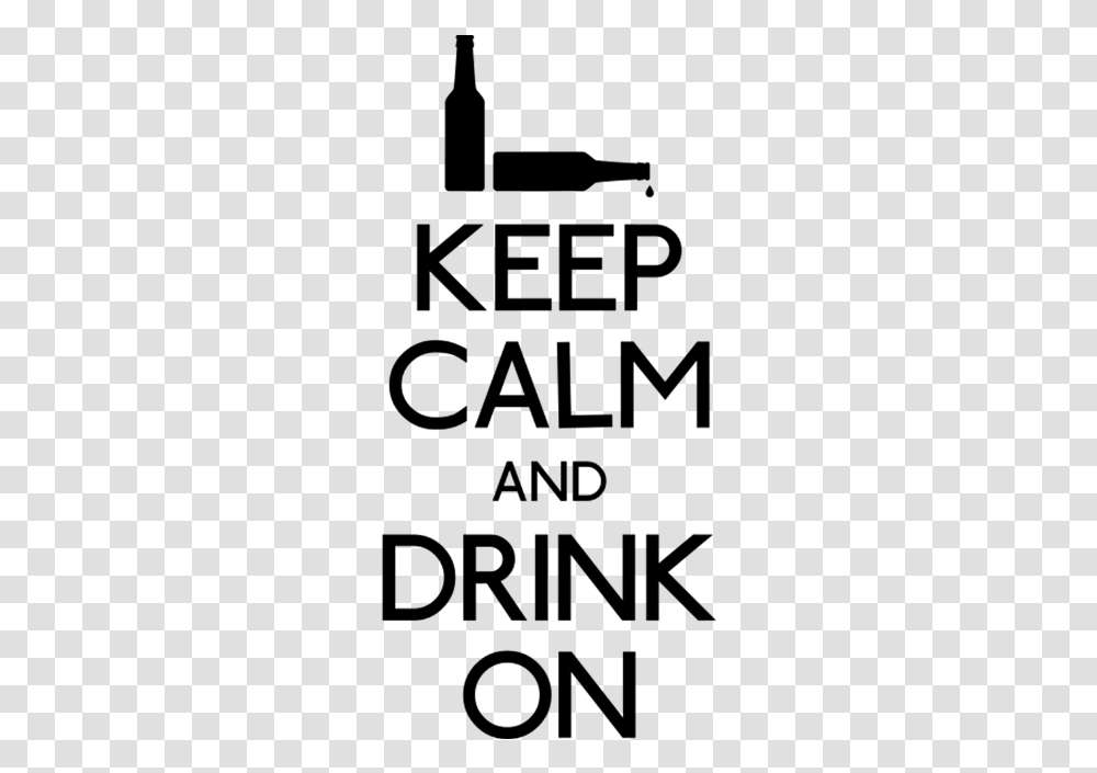 Keep Calm Drink On Keep Calm And Drink Wine, Gray, World Of Warcraft Transparent Png