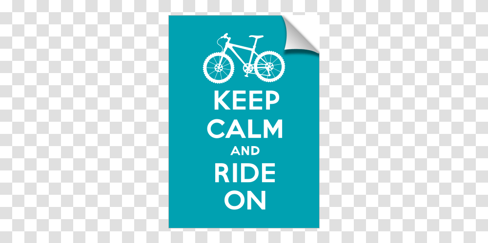 Keep Calm Ride On Keep Calm And Carry, Bicycle, Vehicle, Transportation, Bike Transparent Png