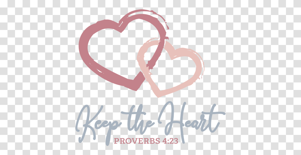 Keep The Heart Making Bible Study Meaningful Girly, Text, Poster, Advertisement, Handwriting Transparent Png