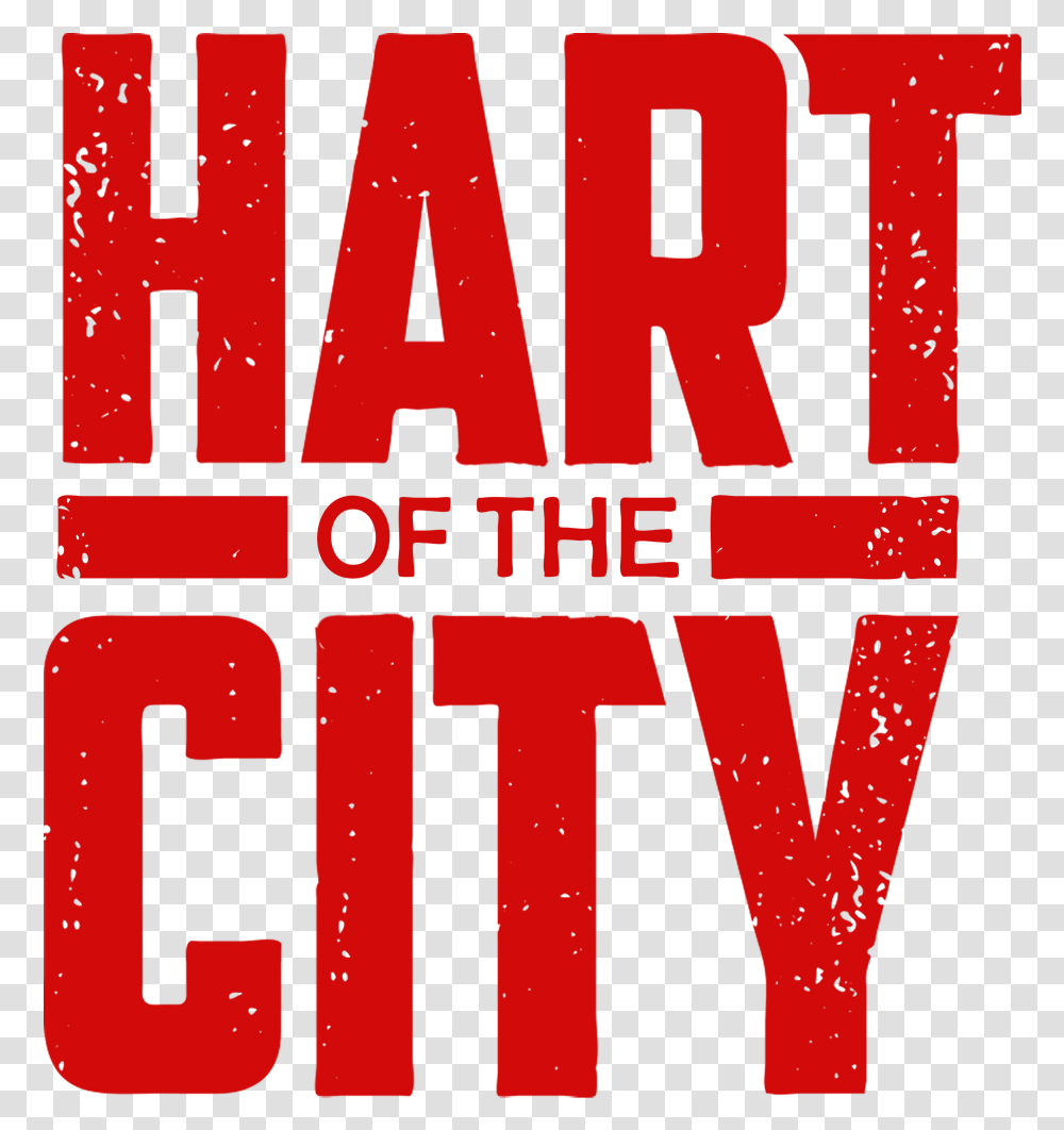 Kevin Hart Presents Hart Of The City Download Kevin Hart Presents Hart Of The City, Word, Alphabet, Label Transparent Png