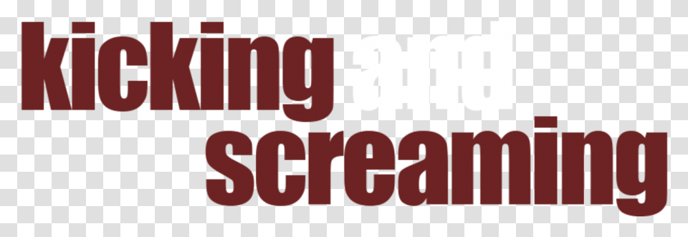 Kicking And Screaming Graphic Design, Number, Word Transparent Png