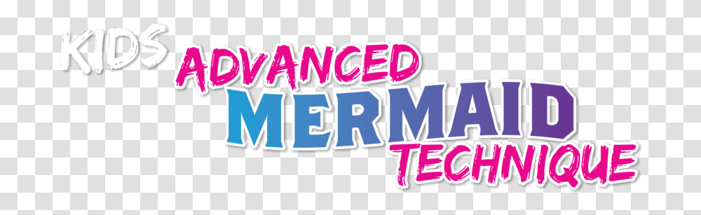 Kids Advanced Mermaid Technique Web Banner Graphic Design, Word, Label, Alphabet Transparent Png