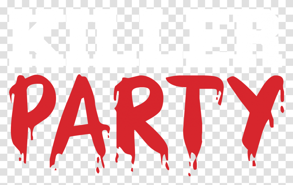 Killer Party A Horror Comedy Musical Mystery Slasher Webshow Horror Party, Text, Number, Symbol, Word Transparent Png
