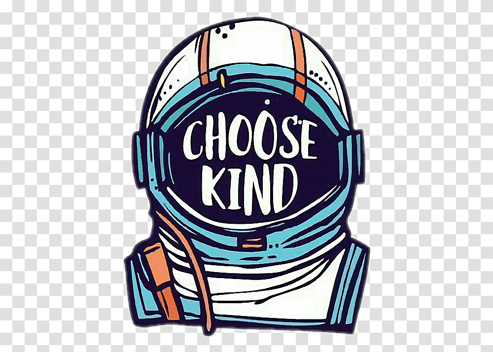 Kind Clipart Wonder Choose Kind Helmet, Astronaut, Apparel Transparent Png