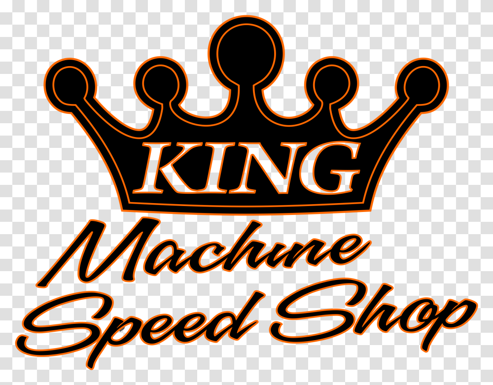 King Machine Shop Engine Performance And Rebuilding Language, Text, Alphabet, Crown, Jewelry Transparent Png