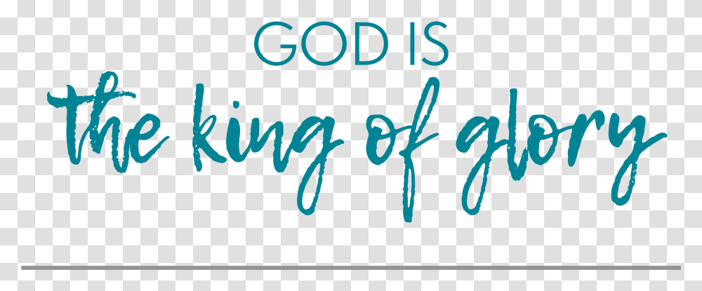 King Of Glory, Handwriting, Alphabet, Word Transparent Png