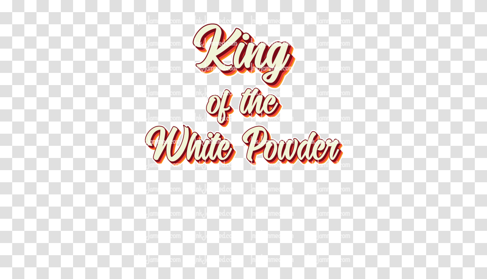 King Of The White Powder Language, Text, Flyer, Poster, Paper Transparent Png