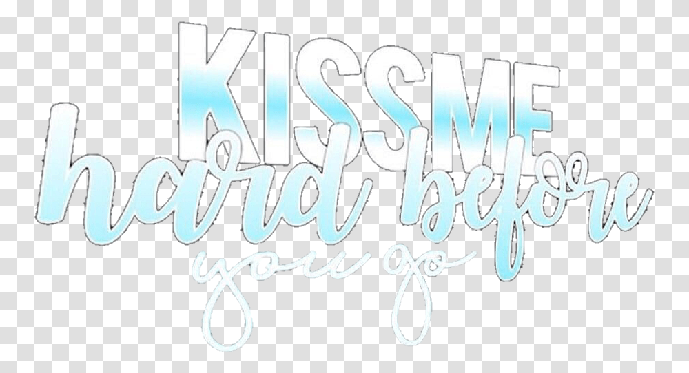 Kissme Kiss Me Kissing Sticker By Dot, Text, Calligraphy, Handwriting, Alphabet Transparent Png