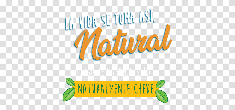 La Vida Se Toma As Natural Jugo De Naranja Sula Frases Para Jugos Naturales, Advertisement, Poster, Flyer Transparent Png