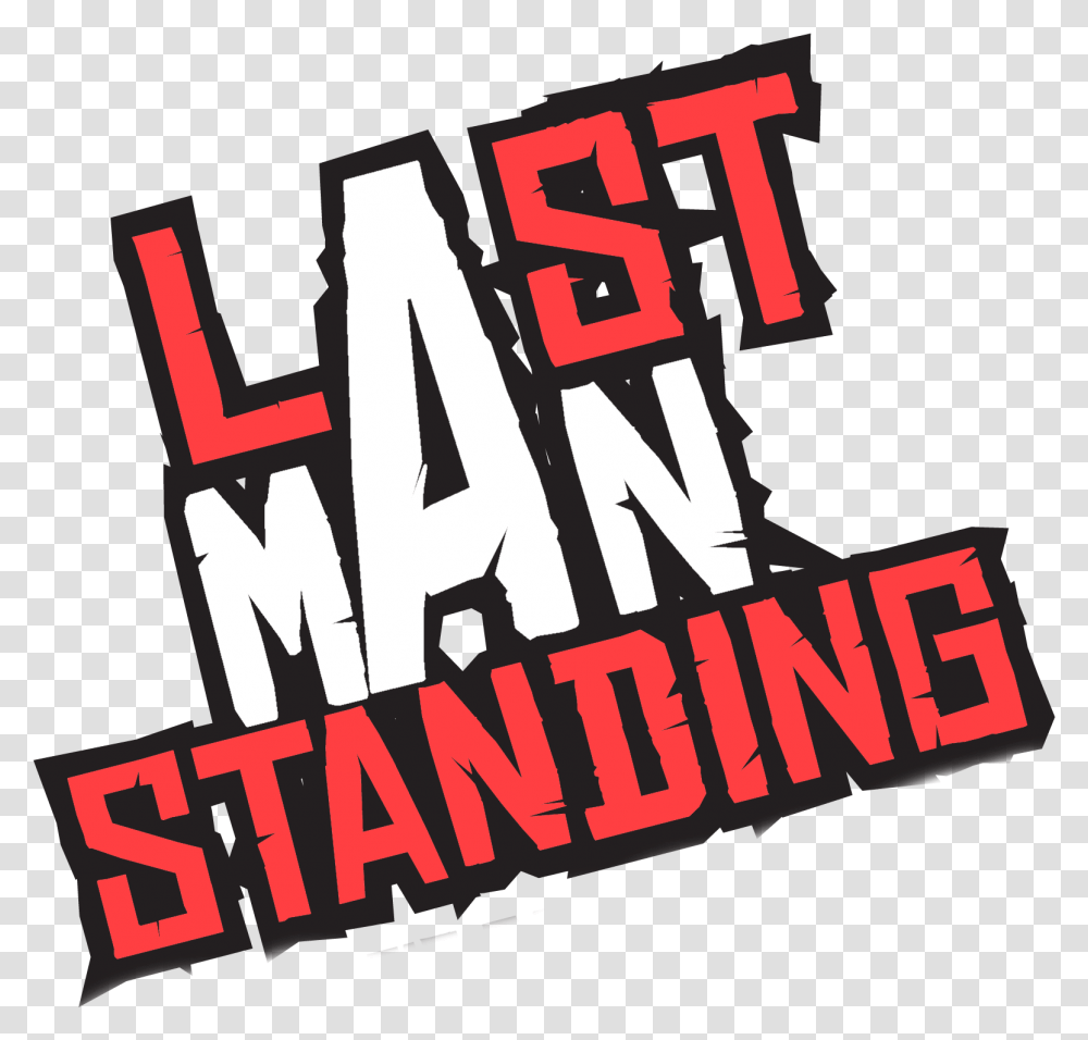 Last Man Standing Graphic, Alphabet, Word, Poster Transparent Png