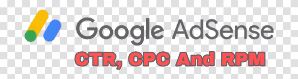 Learn About Google Adsense Ctr Cpc And Rpm Amp Make Google, Number, Alphabet Transparent Png