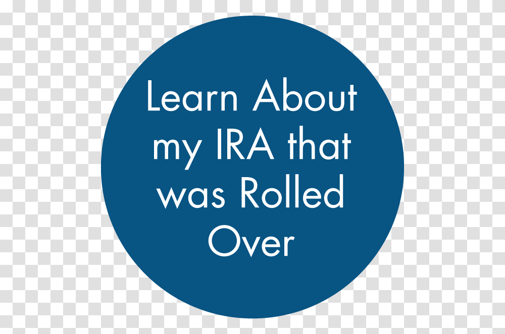 Learn About My Ira That Was Rolled Over Circle, Word, Female, Outdoors Transparent Png