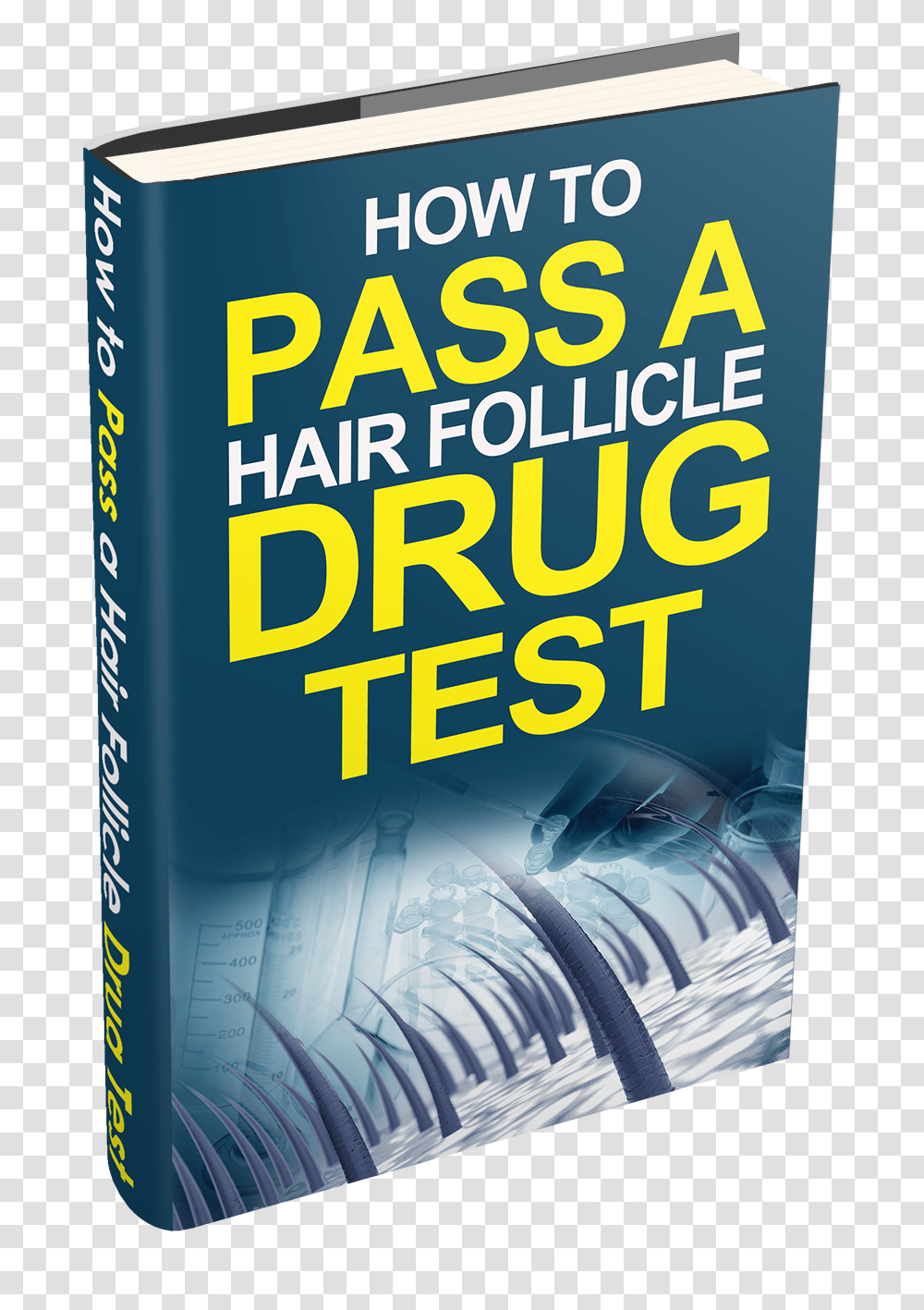 Learn How To Pass A Hair Follicle Drug Test, Poster, Advertisement, Book, Novel Transparent Png