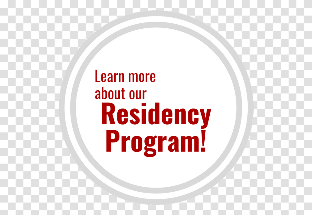 Learn More About Our Residency Program Circle, Label, Word Transparent Png