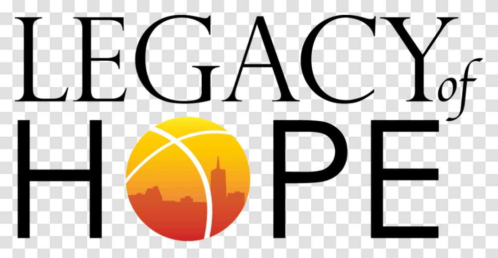 Legacy Of Hope Black Letters, Ball, Tennis, Sport, Sports Transparent Png