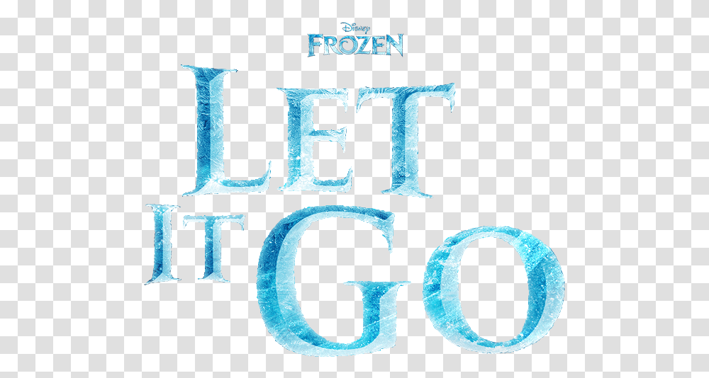 Let It Go Frozen Let It Go Logo, Alphabet, Word, Number Transparent Png