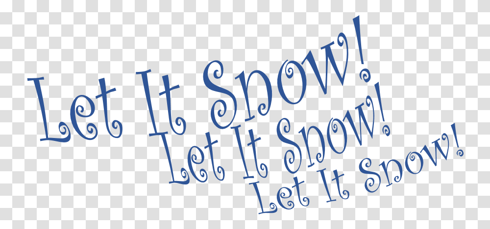 Let It Snow Calligraphy, Alphabet, Number Transparent Png