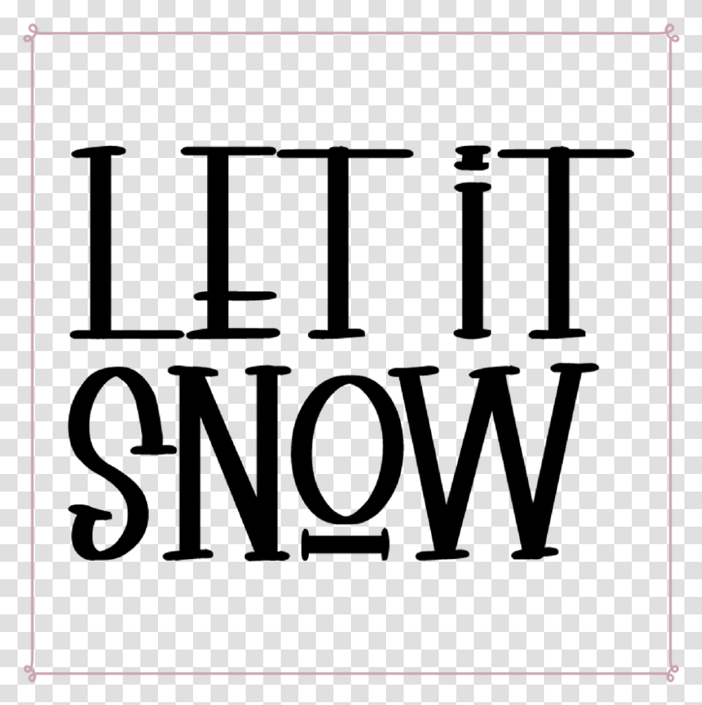 Let It Snow Cut File Amp Printable Poster, Monitor, Screen, Electronics, Display Transparent Png