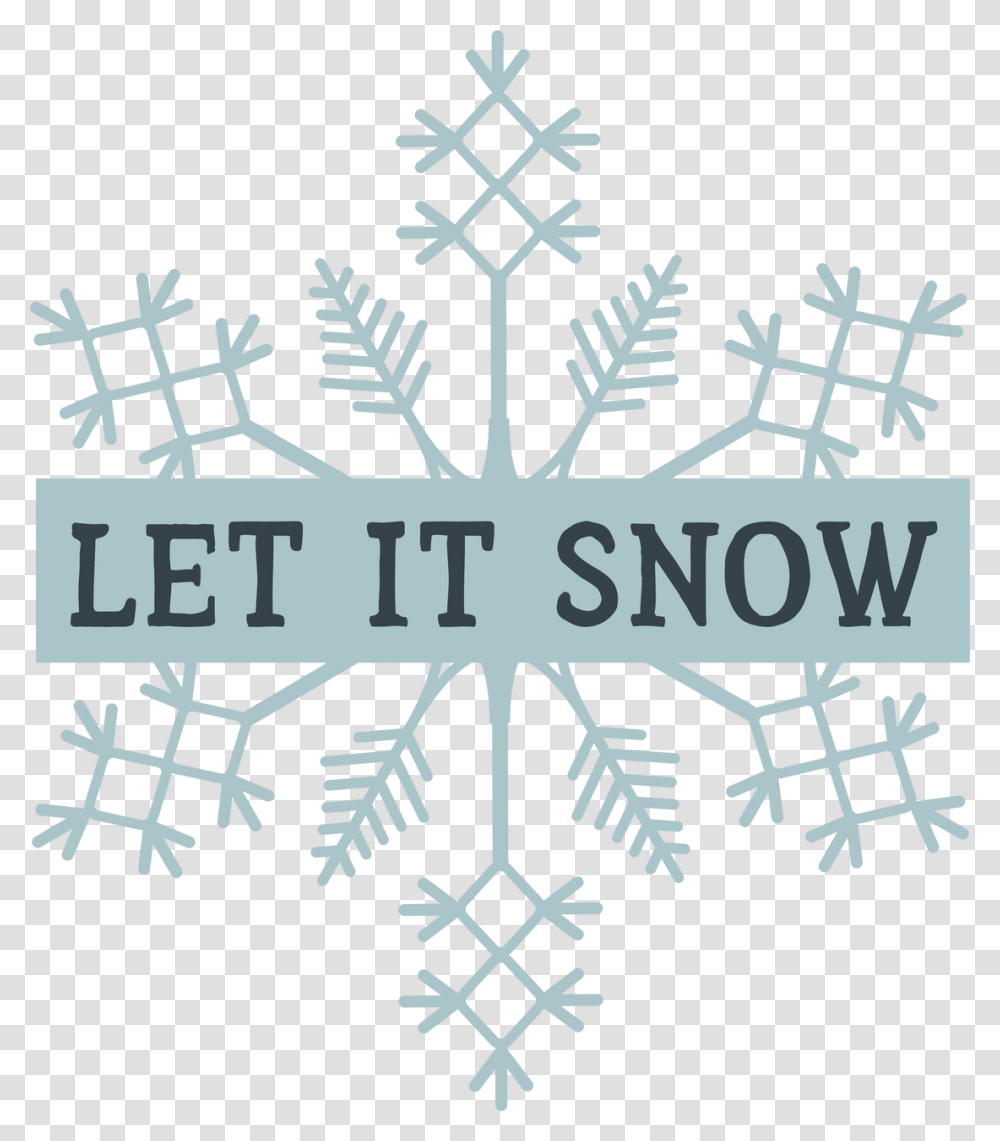 Let It Snow On Snowflake Svg Cut File Let It Snow Snowflake Svg, Cross, Poster, Advertisement Transparent Png