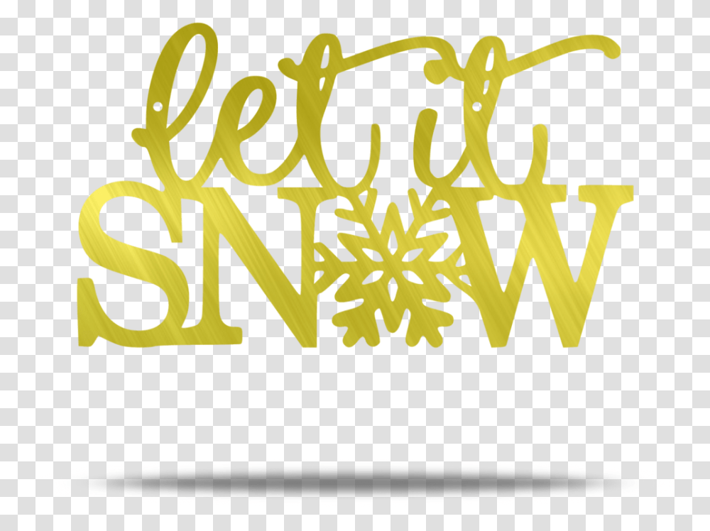 Let It Snow Steel Wall Sign Graphic Design, Jewelry, Accessories, Accessory Transparent Png