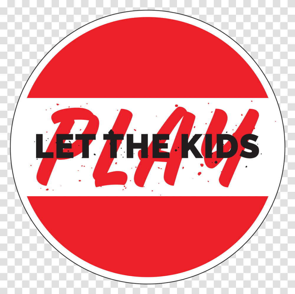 Let The Kids Play Knob Sticker Circle, Label, Logo Transparent Png