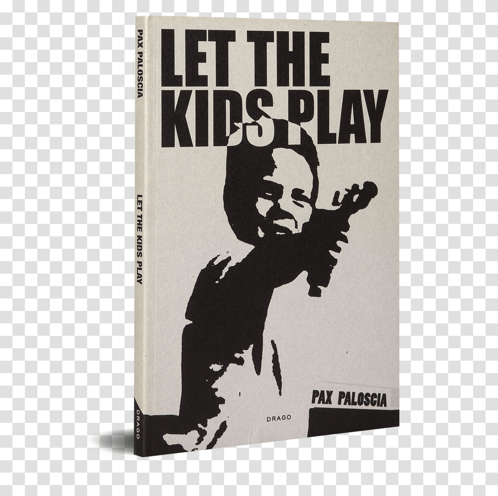 Let The Kids Play Poster, Advertisement, Stencil, Text, Paper Transparent Png