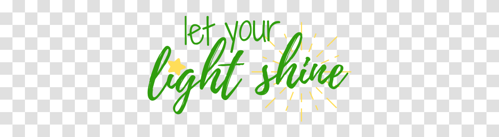 Let Your Light Shine Ms Calligraphy, Text, Alphabet, Handwriting, Plant Transparent Png