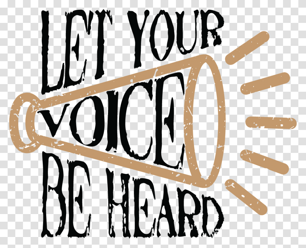 Let Your Voice Be Heard Clipart, Word, Alphabet, Number Transparent Png