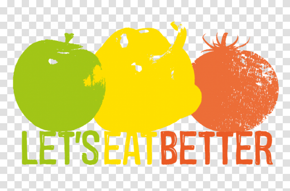 Lets Eat Better Text Friends Of The Earth, Peeps, Plant, Tennis Ball, Sport Transparent Png