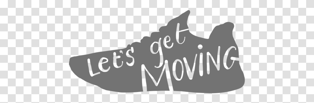 Lets Get Moving, Handwriting, Calligraphy, Signature Transparent Png