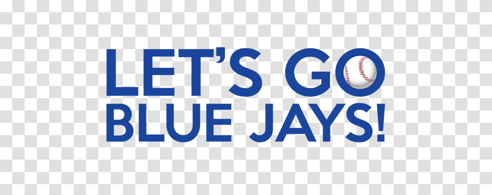 Lets Go Blue Jays Florian Rodarte, Alphabet, Number Transparent Png