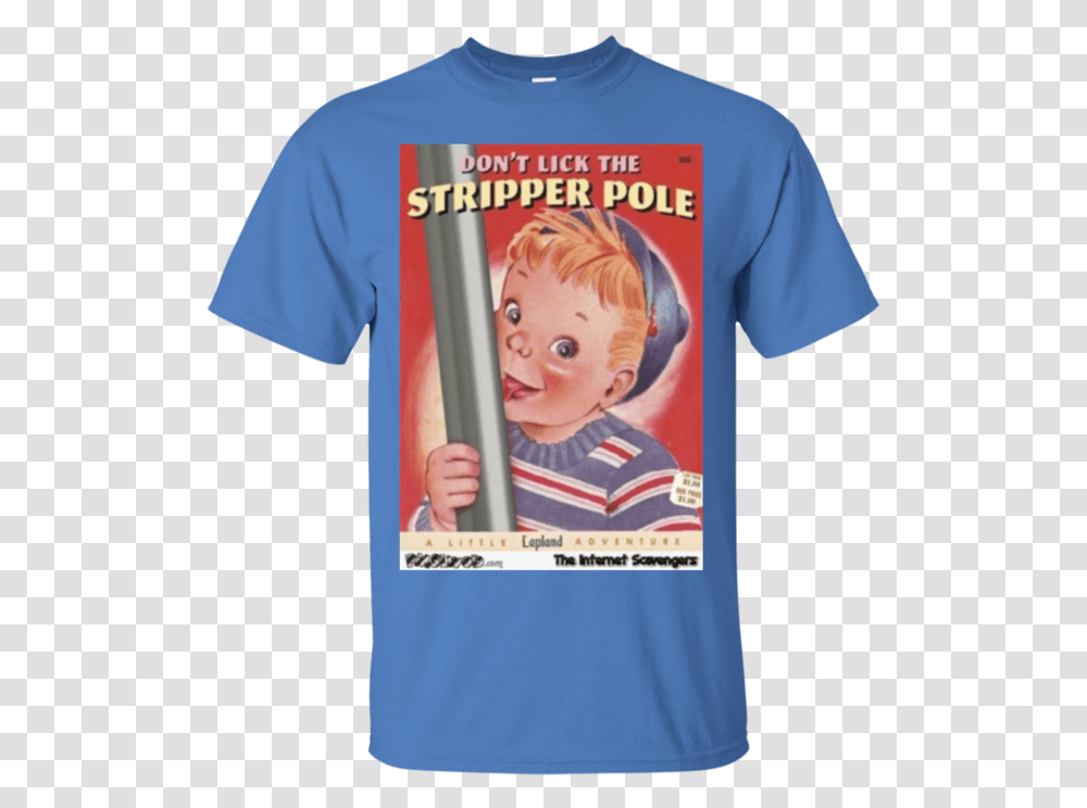 Lick Stripper Pole Dont Lick The Stripper Pole, Apparel, T-Shirt, Person Transparent Png