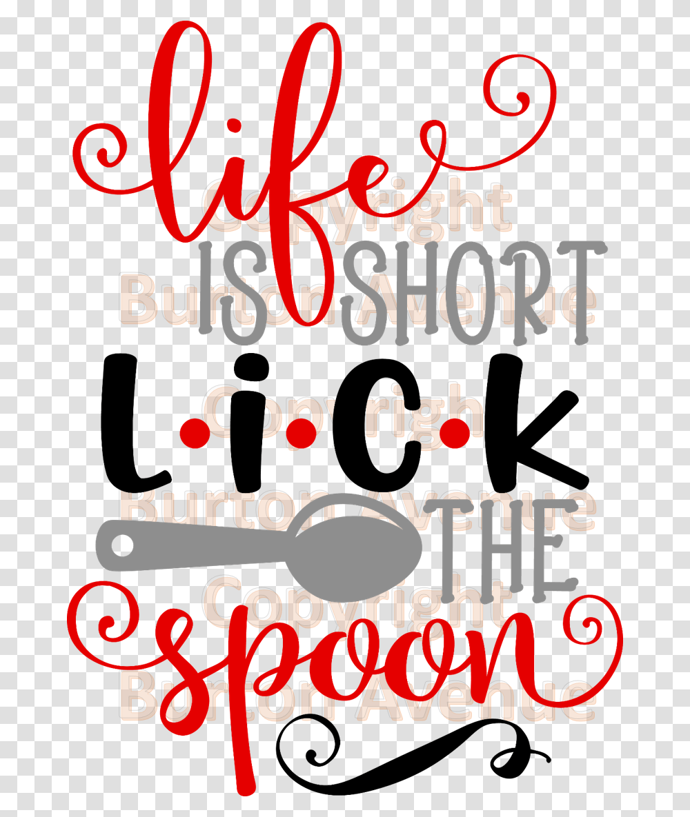 Life Is Short Lick The Spoon Clipart Download, Alphabet, Number, Advertisement Transparent Png