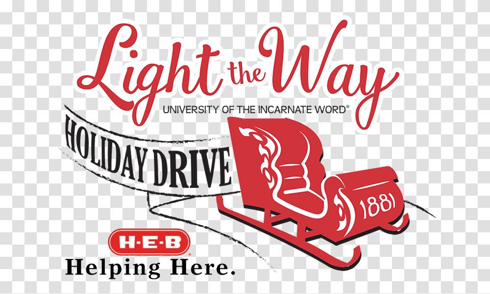 Light The Way University Of Incarnate Word Heb Helping Here, Label, Text, Sticker, Furniture Transparent Png