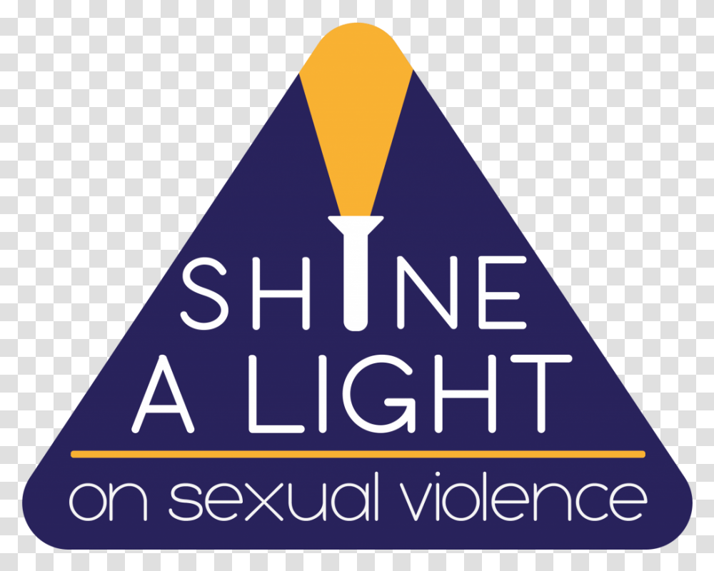 Light Up The Night March Shine The Light Sexual Assault, Triangle, Symbol, Road Sign Transparent Png