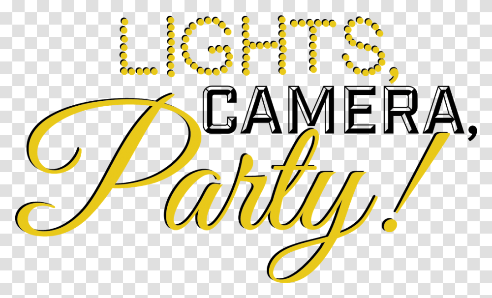 Lights Camera Party Lights Camera Party, Text, Number, Symbol, Alphabet Transparent Png