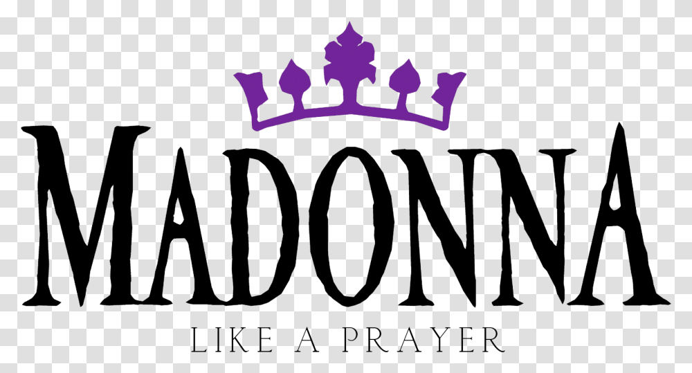 Like A Prayer Single Logo Madonna Like A Prayer Logo, Text, Alphabet, Number, Symbol Transparent Png