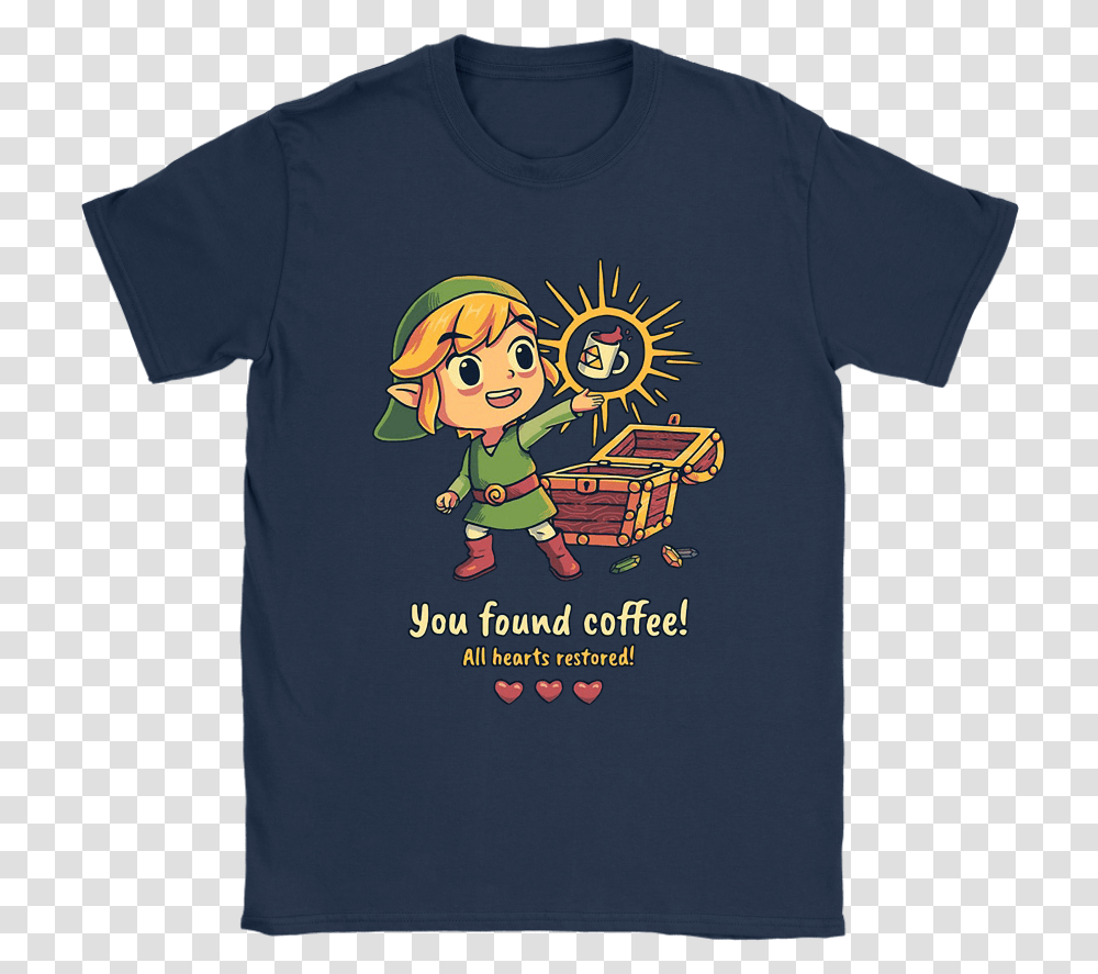 Link You Found Coffee All Heart Restored The Legend Zelda You Found Coffee Poster, Apparel, T-Shirt, Sleeve Transparent Png