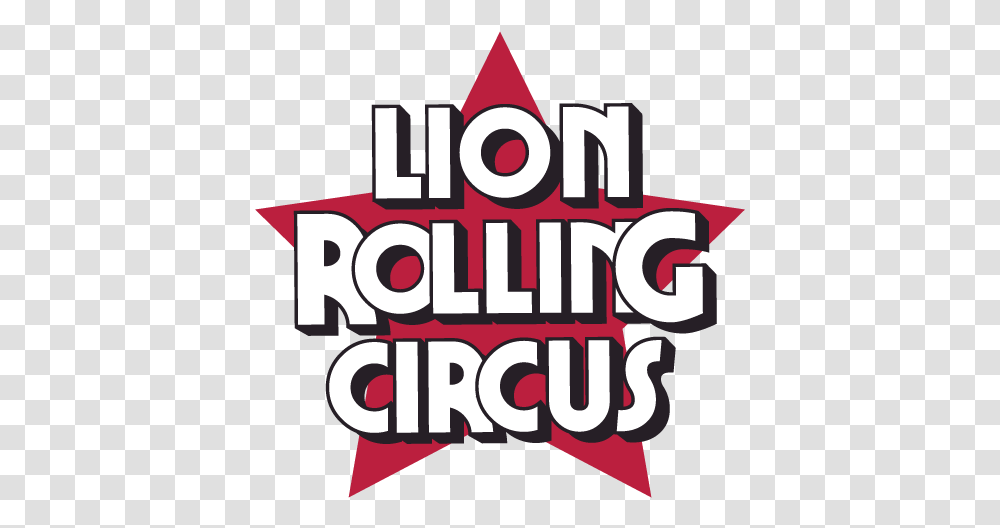 Lion Rolling Circus Graphic Design, Poster, Advertisement, Text, Label Transparent Png