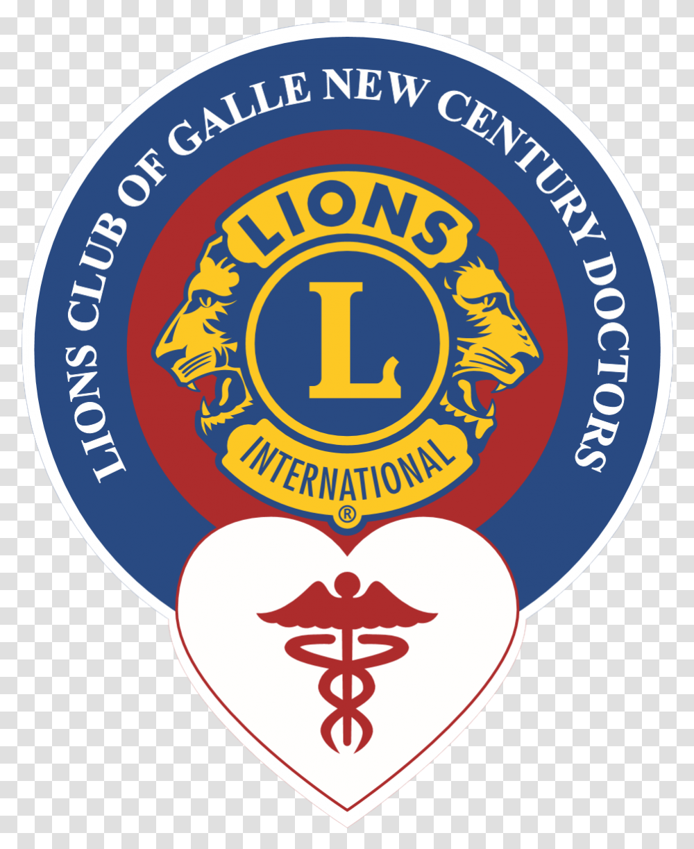 Lions Club Of Galle New Century Doctors Lions Club International, Logo, Trademark, Badge Transparent Png