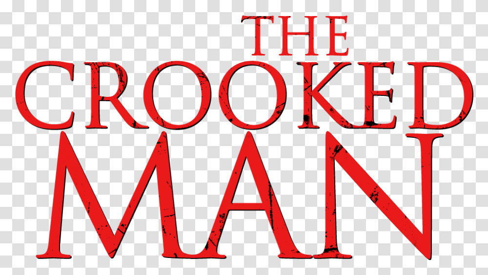 Lionsgate Brings Us The Crooked Man Crooked Man Logo, Word, Alphabet Transparent Png