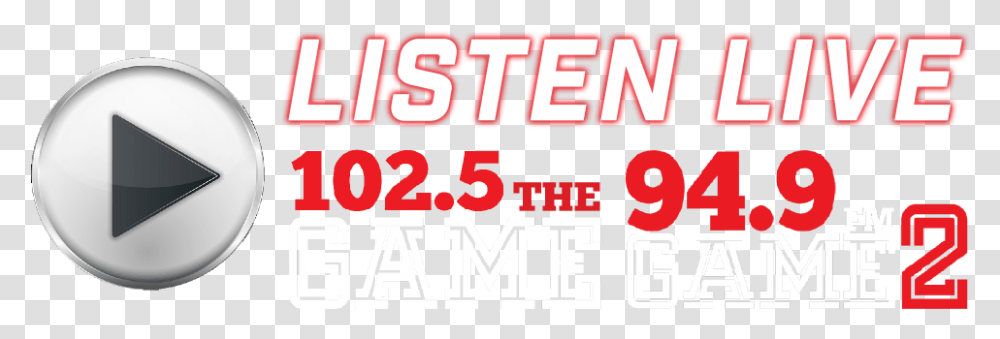 Listen Live Button New 102.5 The Game, Word, Alphabet, Number Transparent Png
