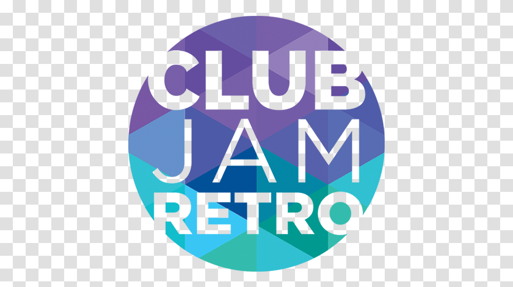 Listen To Club Jam Retro Live Live Mixes From The 80's 90's Circle, Poster, Text, Word, Logo Transparent Png